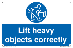 Lift heavy objects correctly
